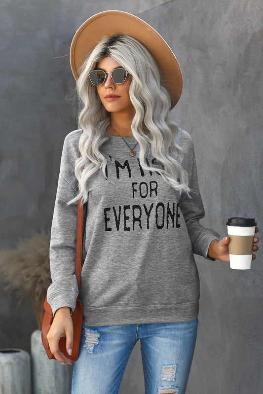 UNDERESTIMATE ME THAT WILL BE FUN Gray Sweatshirt