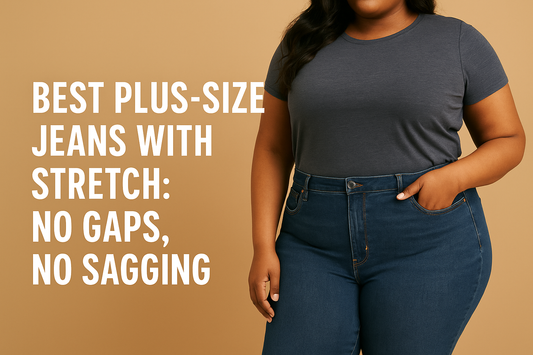 Best Plus-Size Jeans with Stretch: No Gaps, No Sagging