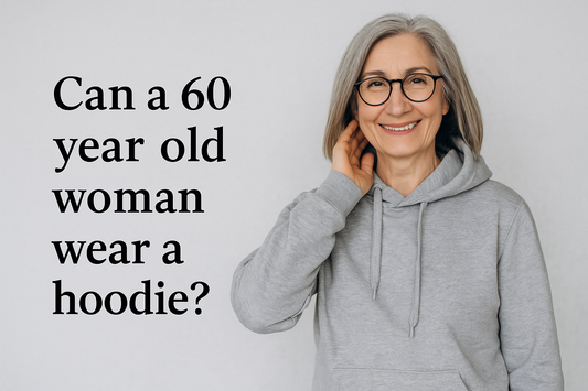 Can A 60 Year Old Woman Wear A Hoodie?