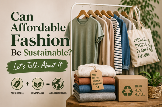 Can Affordable Fashion Be Sustainable Let’s Talk About It