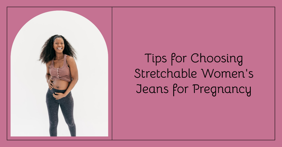 Comfort and Style: Tips for Choosing Stretchable Maternity Jeans!