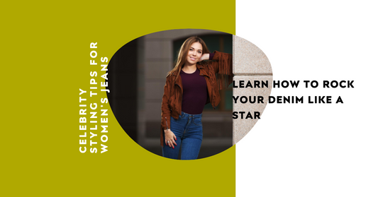Shine Like a Star: Celebrity Tips for Styling Women's Jeans!