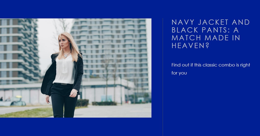 Does A Navy Jacket Look Good With Black Pants?