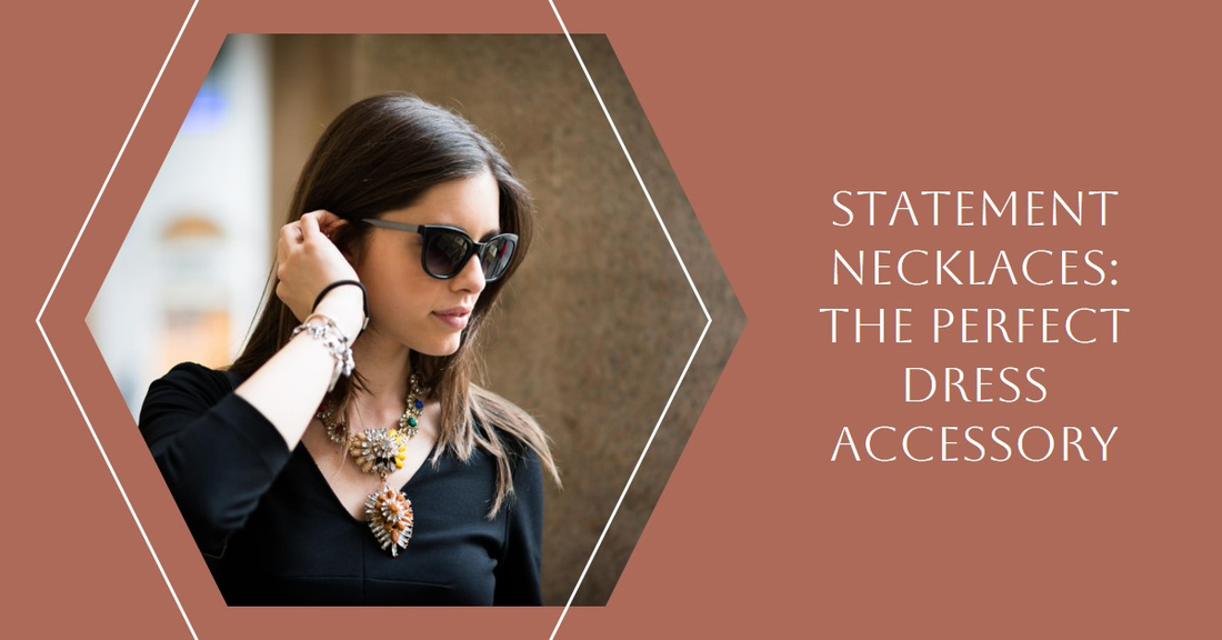 How Do I Wear A Statement Necklace With A Dress?