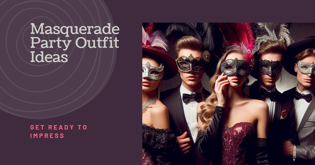 How Should You Dress For A Masquerade Party? HannaBanna Clothing How Should You Dress For A Masquerade Party? HannaBanna Clothing