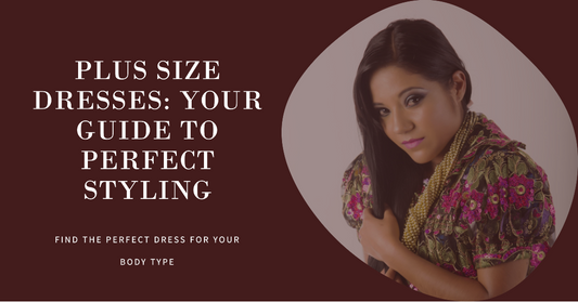 Plus Size Dresses: Your Guide to Perfect Styling