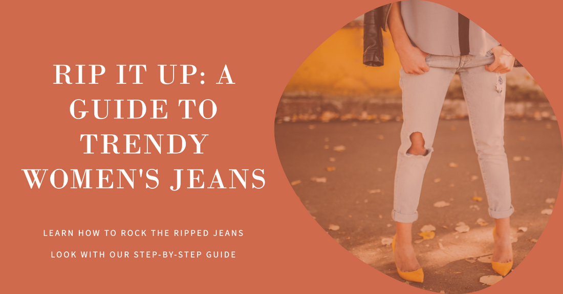 Rip It Right: Guide to Customizing Your Jeans for a Trendy Look!