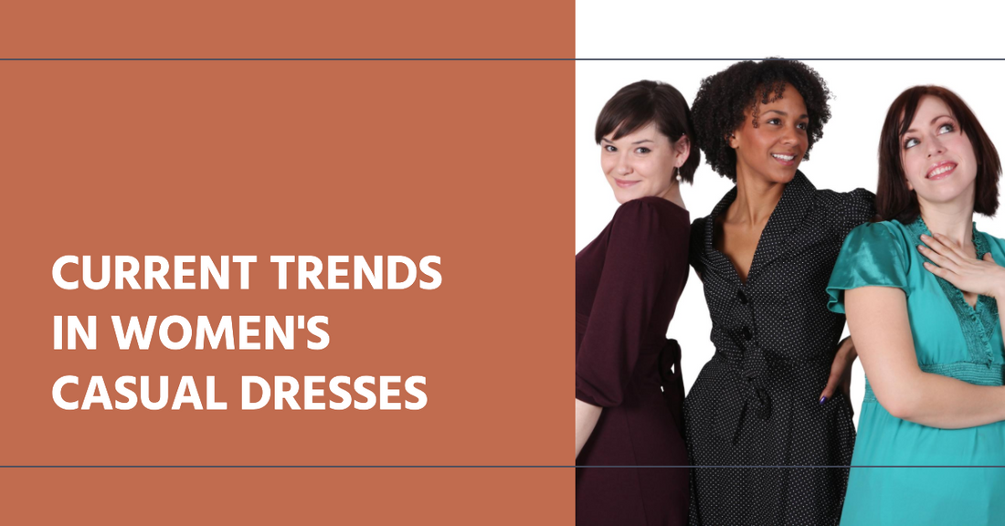 What Are The Current Trends In Women Casual Dresses?