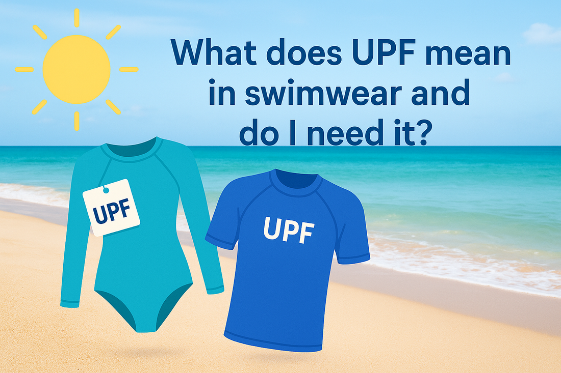 What Does UPF Mean In Swimwear And Do I Need It?
