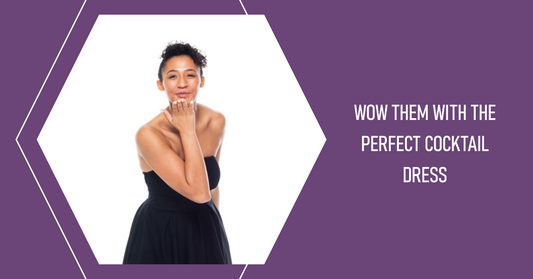 What Is A Cocktail Dress That Makes Everyone Go 'Wow!'?