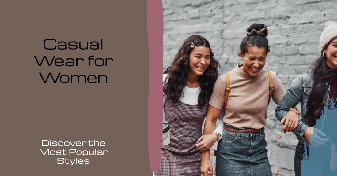 What Is The Most Popular Casual Wear For Women?