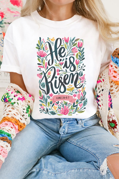 White He is Risen Floral Printed T Shirt