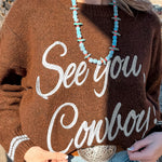 Coffee See You Cowboy Embroidered Western Graphic Sweater